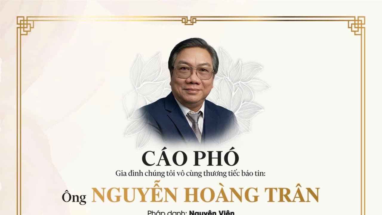 TIN BUỒN: ÔNG NGUYỄN HOÀNG TRÂN TỪ TRẦN